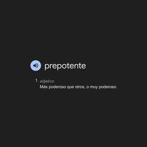 Prepotente (Freestyle) [Explicit]