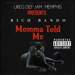 Momma Told Me (Explicit)
