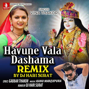 Havune Vala Dashama (Remix)