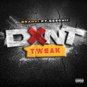 Dont Tweak (Explicit)