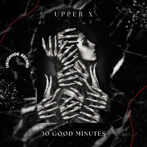 30 Good Minutes (Explicit)