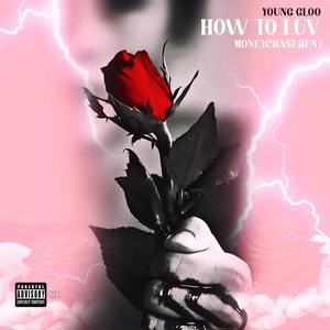 How To Luv (feat. Yung_bel) [Explicit]