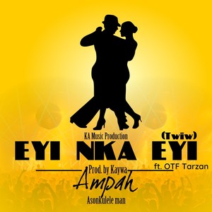 Eyi Nka Eyi(Twiw)