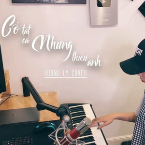 Có Tất Cả Nhưng Thiếu Anh