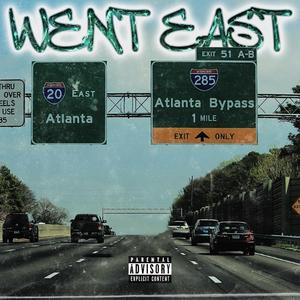 WENT EAST (Explicit)