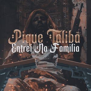 Pique Talibã Entrei Na Familía (Explicit)