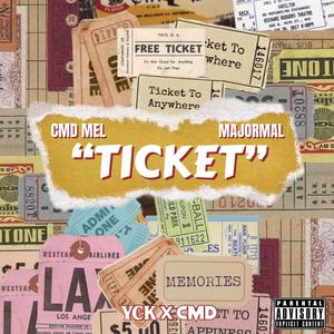 Ticket(feat. MajorMal) (Explicit)