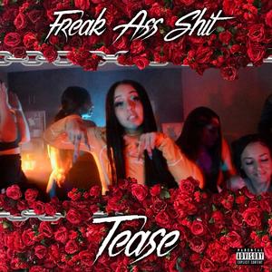 Freak Ass **** (Explicit)