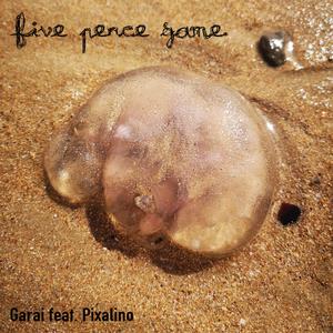 Garai (feat. Pixalino)