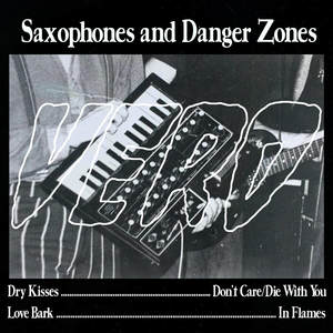 Saxophones and Danger Zones (Explicit)