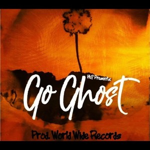 Hu? Presents Go Ghost (Explicit)