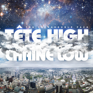 TÊTE HIGH CHAINE LOW