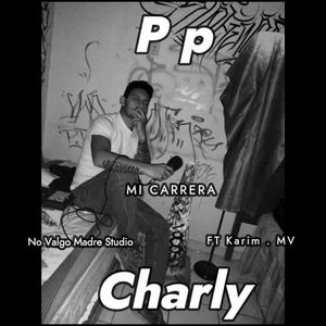 MI CARRERA (feat. Pp Charly) [Explicit]