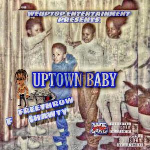 Uptown Baby (Explicit)