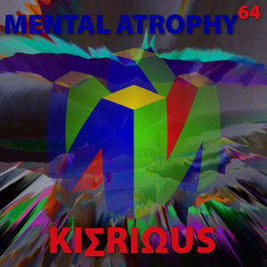 Mental Atrophy 64