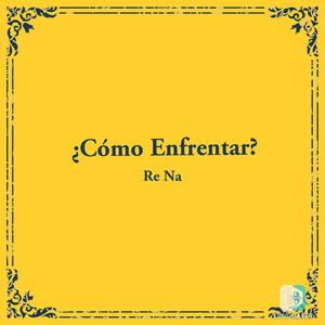 ¿Cómo Enfrentar?