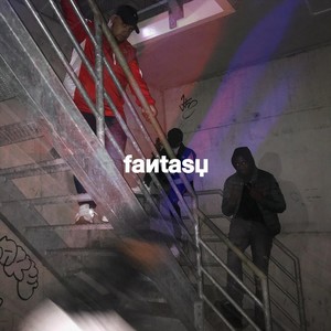 Fantasy (feat. Benielski Bm & Trappagasz) (Explicit)