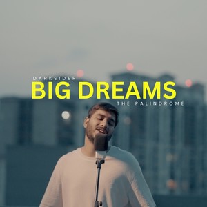 Big Dreams