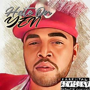 Hate On Yen (Explicit)