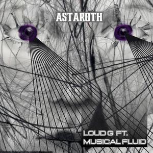 ASTAROTH (feat. Musical Fluid)