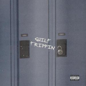 Guilt Trippin (feat. BIG P.) [Explicit]