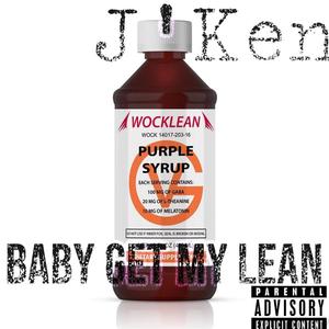 Baby get my lean (Explicit)