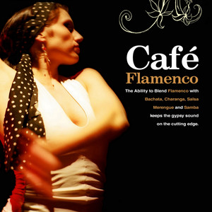 Café Flamenco (Explicit)