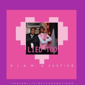 Lied Too(feat. Justice) (Explicit)