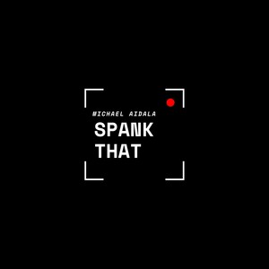 Spank That