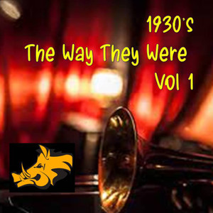 1930's: The Way They Were - Vol.1