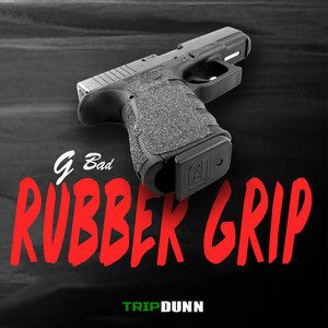 Rubber Grip (Explicit)