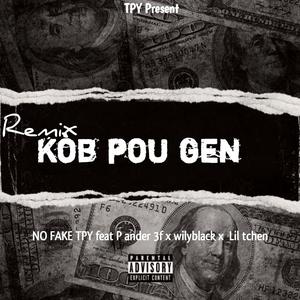 KOB POU'W GEN (feat. Lil tchen ft P ander 3f & wilyblack) [Explicit]