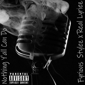 Nothing Y'all Can Do (Explicit)