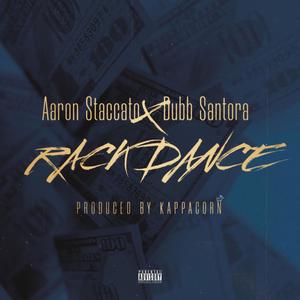 Rack dance (feat. Dubb Santora) [Explicit]