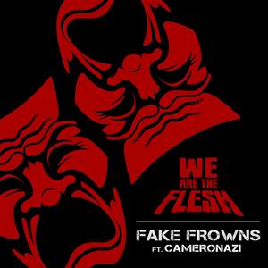 Fake Frowns(feat. Cameronazi) (Explicit)