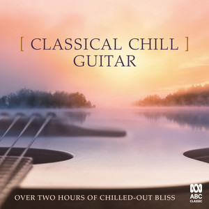 Classical Chill: Guitar