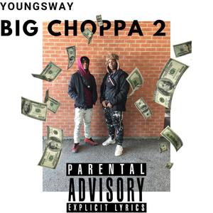 Big Choppa 2