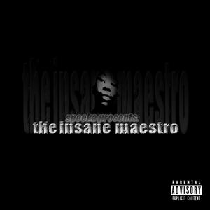 The Insane Maestro (Explicit)