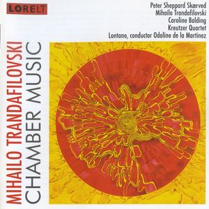 Trandafilovski: Chamber Music