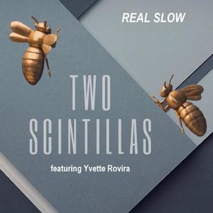 Real Slow (feat. Yvette Rovira)