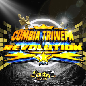 Cumbia Triwepa Revolution