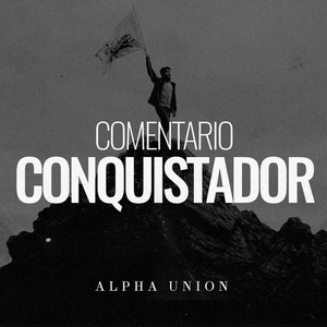 Conquistador (Comentario)