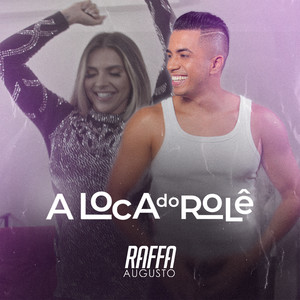 A Loca do Rolê (Explicit)