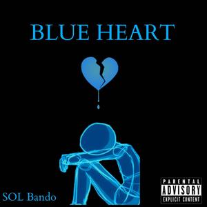 Blue Heart (Explicit)