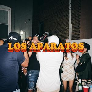 Los Aparatos (Explicit)