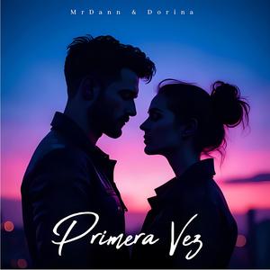Primera Vez (Bachata) (feat. Dorina)