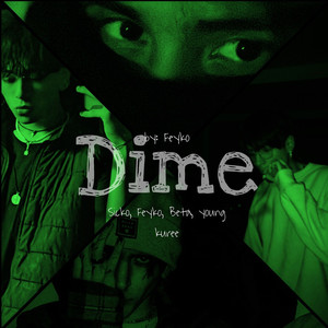 Dime (Explicit)