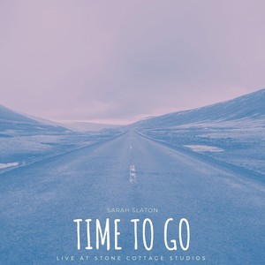 Time to Go (Live At Stone Cottage Studios)