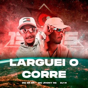 Larguei o Corre