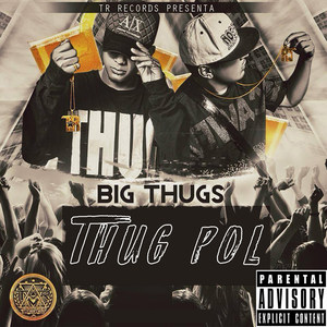 Big Thugs (Explicit)